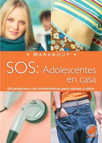 Beispielbild fr Sos / SOS: Adolescentes En Casa / Adolescents at Home (Marabout) (Spanish Edition) zum Verkauf von Irish Booksellers