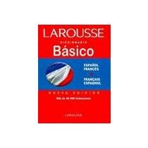 Diccionario Basico Espanol Frances- Frances Espanol/ Basic Dictionary Spanish French-French Spanish (Spanish and French Edition) (9789702218890) by Larousse