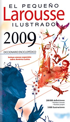 Stock image for EL PEQUENO LAROUSSE ILUSTRADO 2009 DICCIONARIO ENCICLOPEDICO (HB 2009) for sale by Kanic Books