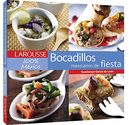 Beispielbild fr Bocadillos de Fiesta Mexicanos : Mexican Party Food zum Verkauf von Better World Books