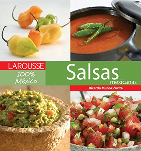 9789702222125: Salsas Mexicanas (Larousse 100% Mexico)