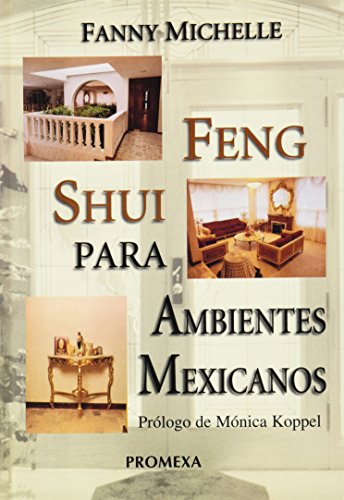 9789702400196: FENG SHUI PARA AMBIENTES MEXICANOS