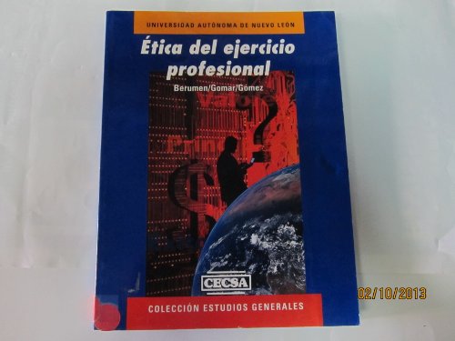 Stock image for ETICA DEL EJERCICIO PROFESIONAL [Paperback] by Berumen y Otros for sale by Iridium_Books