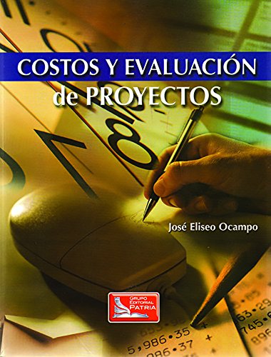 9789702402602: COSTOS Y EVALUCIACION DE PROYECTOS