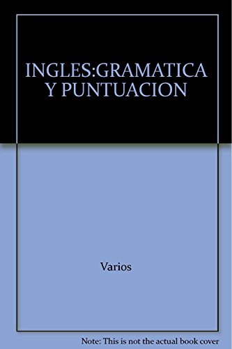 Beispielbild fr INGLES:GRAMATICA Y PUNTUACION [Paperback] by Varios zum Verkauf von Iridium_Books