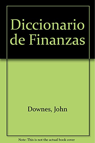 Stock image for DICCIONARIO DE FINANZAS DOWNES, ELLIOT for sale by Iridium_Books