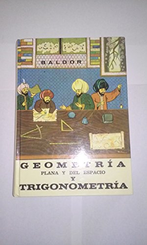 Imagen de archivo de Geometria Plana Y Del Espacio Y Trigonometria (Spanish Edition) a la venta por GoldBooks