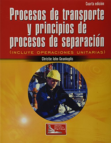 Stock image for Procesos de transporte y principios de procesos de separacio for sale by Iridium_Books