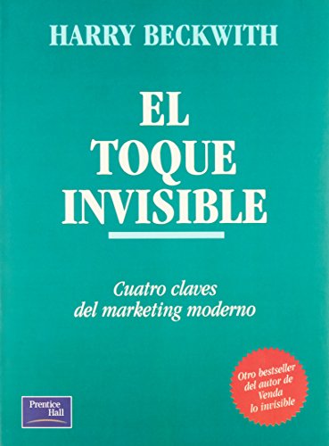 Imagen de archivo de El toque invisible : cuatro claves del marketing moderno a la venta por Librera Monte Sarmiento