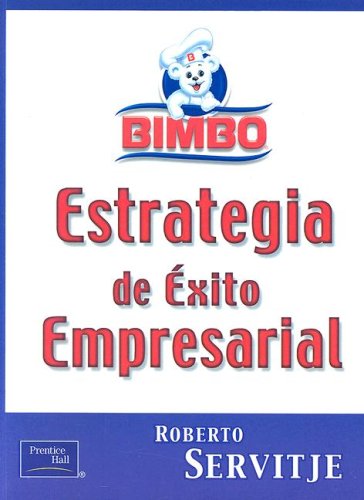9789702600770: Bimbo - Estrategia de Exito Empresarial