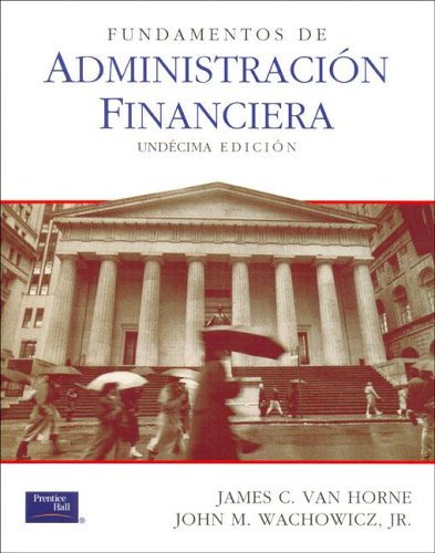 9789702602385: Fundamentos de Administracion Financiera - 11b0 Edicion (Spanish Edition)