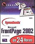 Stock image for Aprendiendo Microsoft frontpage 2002 Cadenhead, Rogers for sale by Iridium_Books