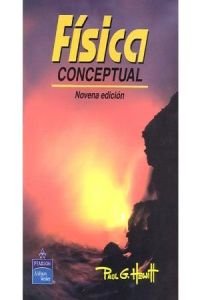 FISICA CONCEPTUAL, 9ED - HEWITT