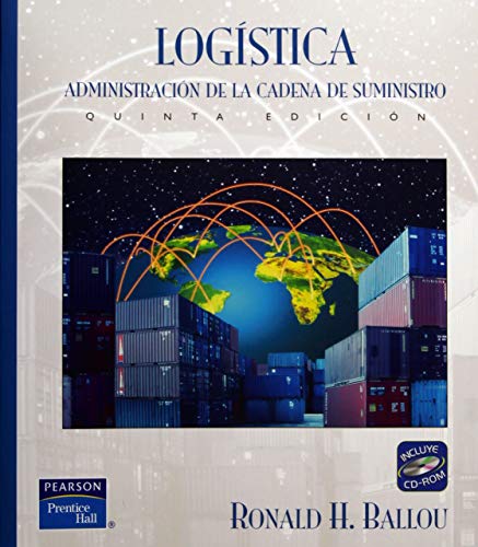 Stock image for Logistica Administracion De La Cadena De Suministro C/cd, De Ronald H. Ballou. Editorial Prentice Hall/pearson, Tapa Blanda En Espa ol, 2004 for sale by Juanpebooks