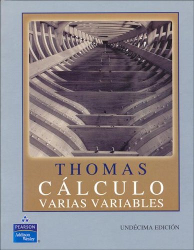 9789702606444: Calculo Varias Variables 11 Ed.