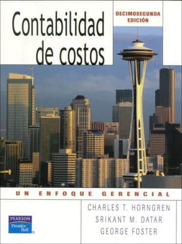 9789702607618: Contabilidad de Costos: Un Enfoque Gerencial, 12/ed.