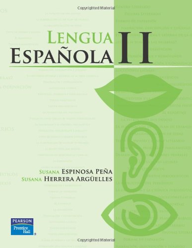 Lengua Espanola II / Spanish Language II (High School) (Spanish Edition) (9789702608325) by Espinosa, Susana