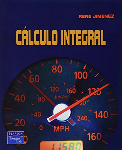 Imagen de archivo de CALCULO INTEGRAL [Paperback] by JIMENEZ, RENE a la venta por Iridium_Books