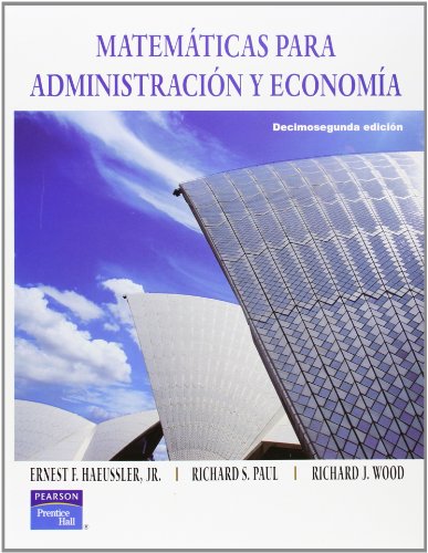 9789702611479: Matemticas para administracin y economa 12ED