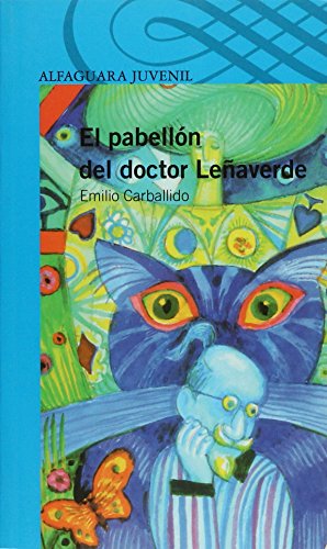 PABELLON DEL DOCTOR LEÃ‘AVERDE. EL (9789702902324) by Carballido