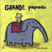 Stock image for Grande Pequeo (Big Little) (Spanish Edition) for sale by Decluttr