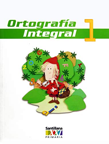 9789702912958: ortografia integral 1. xxi santillana primari