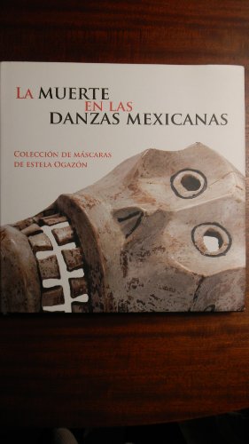 9789703104086: La Muerte en las Danzas Mexicanas Coleccion de Mas