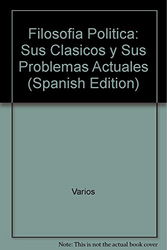 Imagen de archivo de Filosofa poltica: sus clsicos y sus problemas actuales a la venta por Librera Juan Rulfo -FCE Madrid
