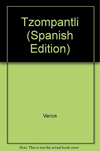 Tzompantli (Spanish Edition) (9789703109609) by Andres Moctezuma Barragan