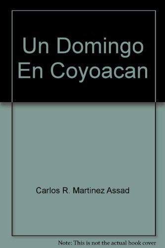9789703203406: Un Domingo En Coyoacan (Spanish Edition)