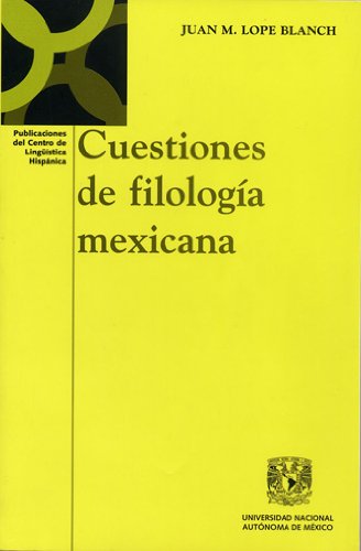 9789703209767: Cuestiones de filologia mexicana / Mexican philology Issues