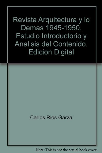 Beispielbild fr Revista Arquitectura y lo Demas 1945-1950. Estudio Introductorio y Analisis del Contenido. Edicion Digital zum Verkauf von Zubal-Books, Since 1961