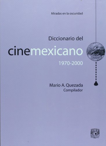 9789703220403: Diccionario del cine mexicano 1970-2000