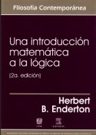 Stock image for UNA INTRODUCCION MATEMATICA A LA LOGIB.ENDERTON HERBERT for sale by Iridium_Books