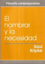 El nombrar y la necesidad (9789703225125) by Saul A. Kripke