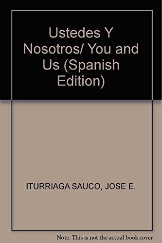 Stock image for Ustedes Y Nosotros/ You and Us (Spanish Edition) for sale by HPB-Red