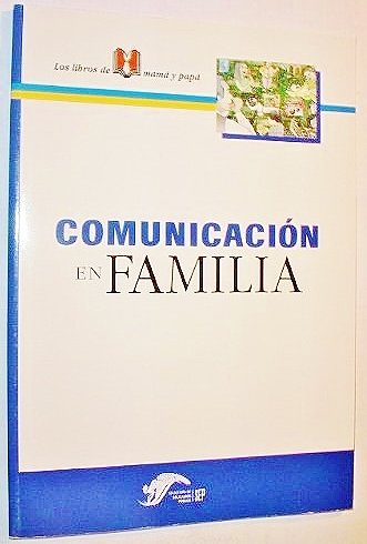Imagen de archivo de Comunicacion En Familia a la venta por Squirrel Away Books