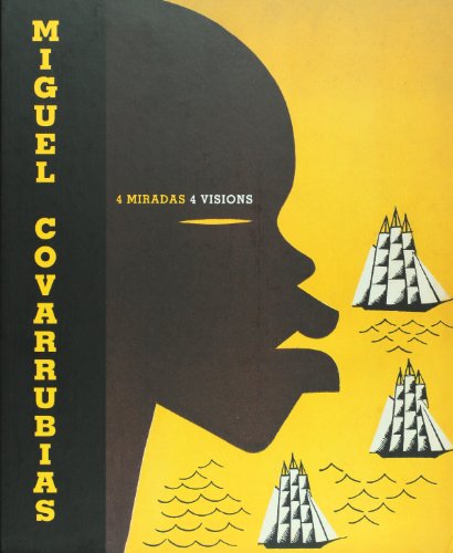 Stock image for Miguel Covarrubias. 4 miradas 4 visioMiguel Covarrubias for sale by Iridium_Books