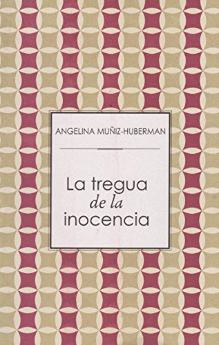 La Tregua de La Inocencia (Practica Mortal) (Spanish Edition) [Hardcover] by .