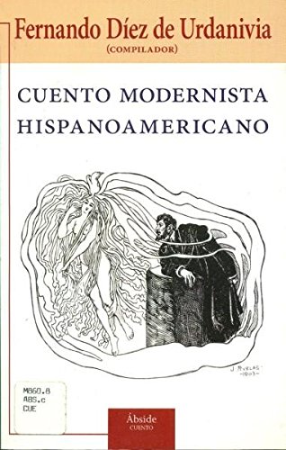 Imagen de archivo de Cuento Modernista Hispanoamericano (SDIEZ DE URDANIVIA, FERNANDO a la venta por Iridium_Books