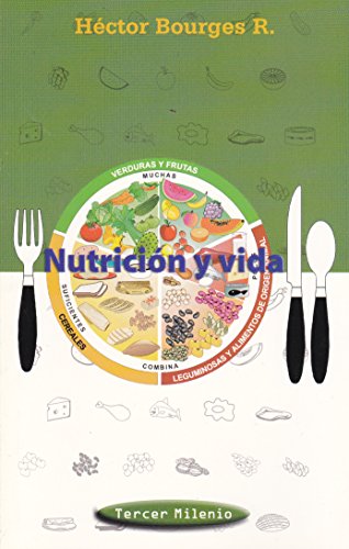 Imagen de archivo de Nutricion Y Vida (Spanish Edition) [Paperback] by Bourges R., Hector a la venta por Iridium_Books