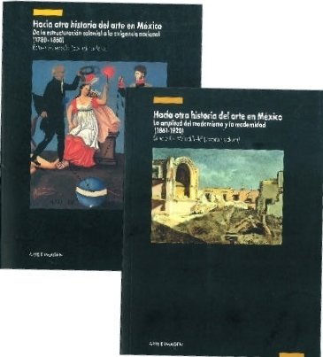 Imagen de archivo de Hacia otra historia del arte en Mxico. Vol.II. La amplitud del modernismo. a la venta por Librera Juan Rulfo -FCE Madrid
