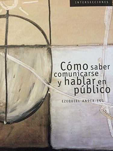 9789703507597: COMO SABER COMUNICARSE Y HABLAR EN PUBLICO