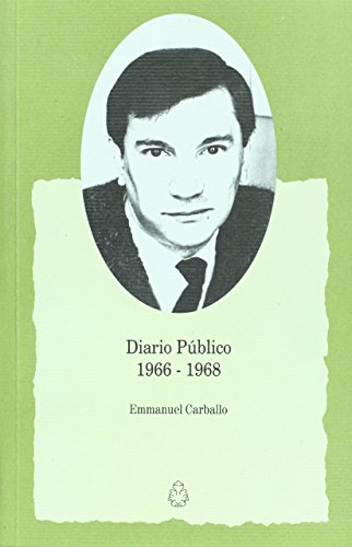 Diario publico 1966-1968 (Spanish Edition) [Paperback] by Emmanuel Carballo