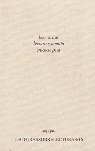 Stock image for LEER & LIAR LECTURA Y FAMILIA No. 16 [Paperback] by PETIT MICHELE for sale by Iridium_Books