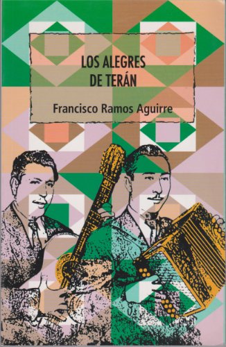 9789703510931: Alegres De Teran, Los (Spanish Edition) by Ramos Aguirre, Francisco