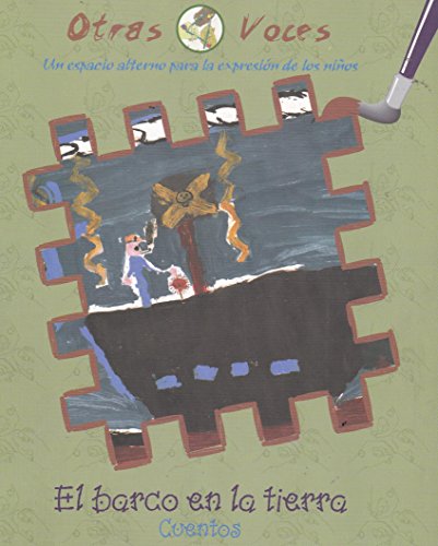 Imagen de archivo de Barco En La Tierra, El. Otras Voces (Spanish Edition) [Paperback] by Mijangos. a la venta por Iridium_Books