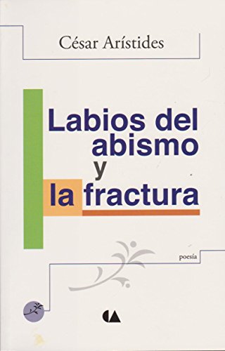 Stock image for Labios del abismo y la fractura for sale by Librera Juan Rulfo -FCE Madrid