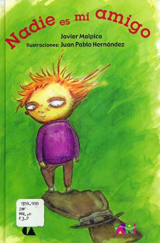 9789703513642: Nadie Es Mi Amigo (Spanish Edition)