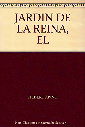JARDIN DE LA REINA, EL (9789703514373) by HEBERT, ANNE